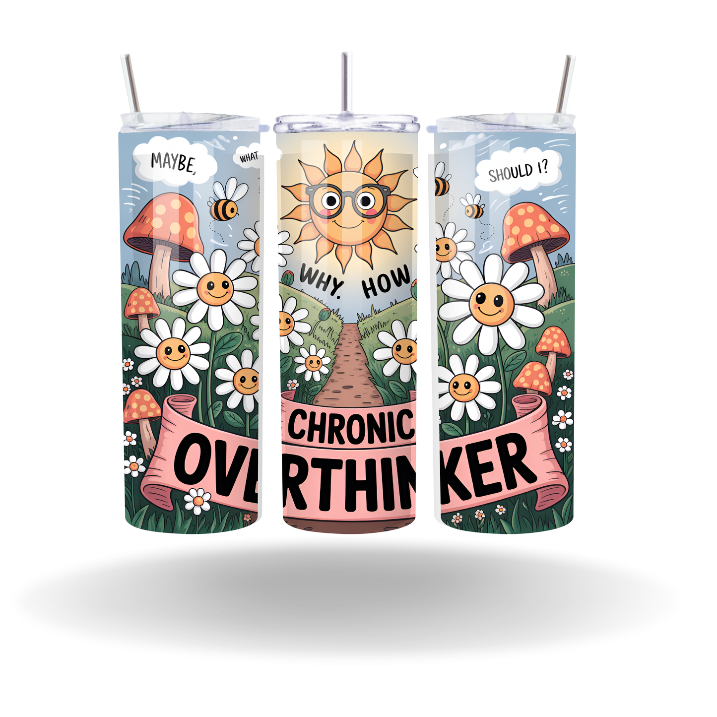 Chronic Overthinker Tumbler