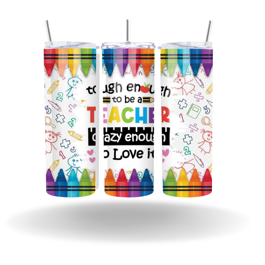 Tough Teacher Tumbler